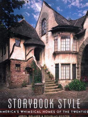 Storybook Style: America's Whimsical Homes of t... 0670893854 Book Cover