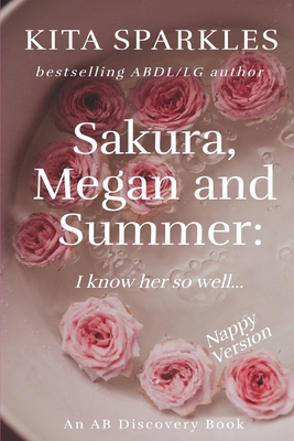 Sakura, Megan and Summer: I know her so well (N...            Book Cover