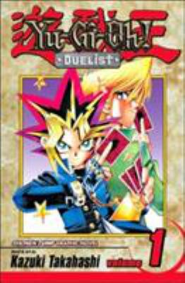 Yu-Gi-Oh!: Duelist, Vol. 1: Yu-Gi-Oh!: Duelist 1591166144 Book Cover