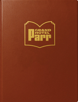 Grand Hotel Parr: Photobooks by Martin Parr 8410290472 Book Cover