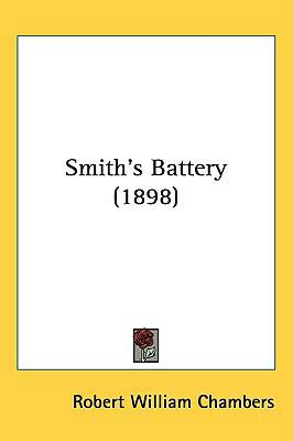 Smith's Battery (1898) 1437180426 Book Cover