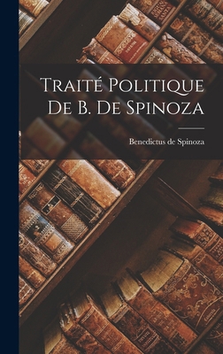 Traité Politique de B. de Spinoza 1018244980 Book Cover