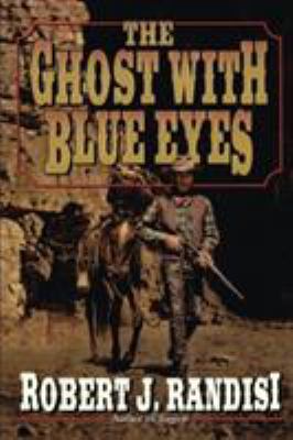 The Ghost with Blue Eyes 147784225X Book Cover