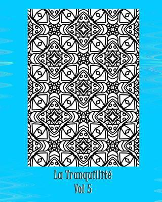 La Tranquillite [French] 1535393513 Book Cover