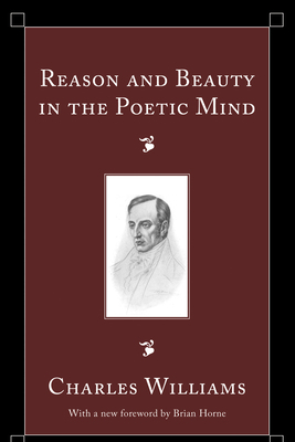 Reason and Beauty in the Poetic Mind 1556355548 Book Cover