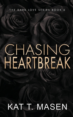 Chasing Heartbreak - Special Edition B09NGSV73D Book Cover
