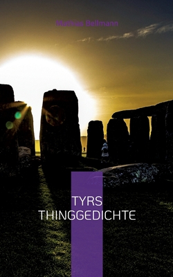 Tyrs Thinggedichte [German] 374603292X Book Cover