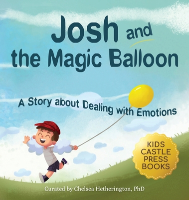 Josh And The Magic Balloon: A Children's Book A... 1956397361 Book Cover