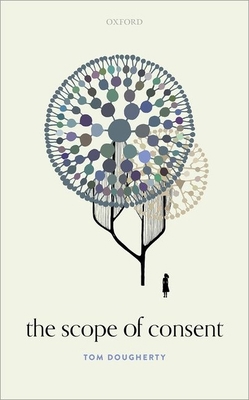 The Scope of Consent 019289479X Book Cover