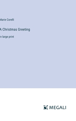 A Christmas Greeting: in large print 3387309074 Book Cover