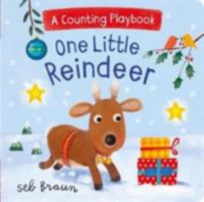 One Little Reindeer: A Counting Playbook 1474882056 Book Cover