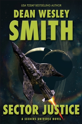 Sector Justice: A Seeders Universe Novel 1561467278 Book Cover