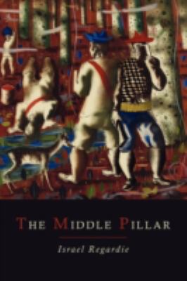 The Middle Pillar: A Co-Relation of the Princip... 1614273529 Book Cover