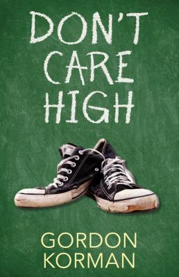 Don't Care High 1443113980 Book Cover