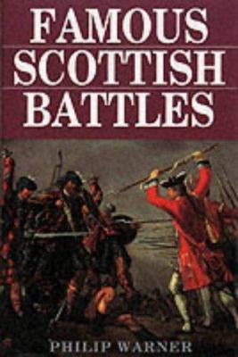 Famous Scottish Battles 0850524873 Book Cover
