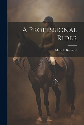 A Professional Rider 1021995452 Book Cover