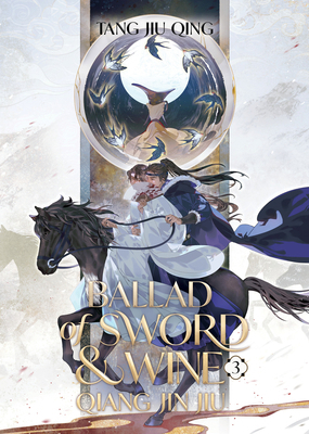 Ballad of Sword and Wine: Qiang Jin Jiu (Novel)... B0D1412R2Y Book Cover