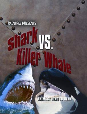 Shark vs. Killer Whale 1410923991 Book Cover