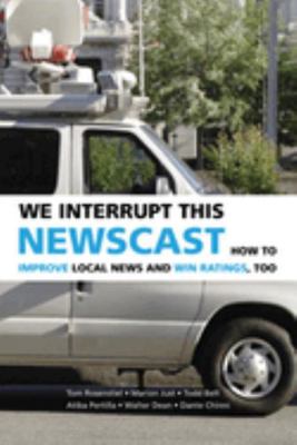 We Interrupt This Newscast 0521871158 Book Cover