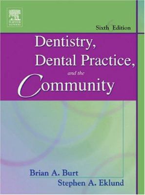 Dentistry, Dental Practice, and the Community 072160515X Book Cover