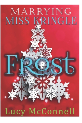 Marrying Miss Kringle: Frost B08KH3SCTJ Book Cover