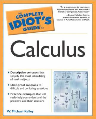 The Complete Idiot's Guide to Calculus 0028643658 Book Cover