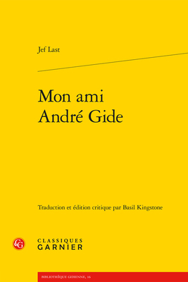 Mon Ami Andre Gide [French] 2406109143 Book Cover