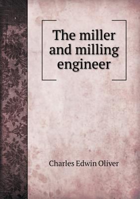 The Miller and Milling Engineer 5518433700 Book Cover