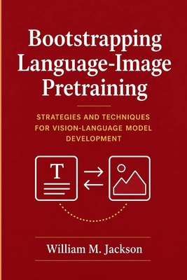 Bootstrapping Language-Image Pretraining: Strat... B0GY4YXFH4 Book Cover