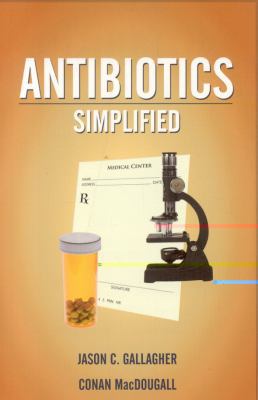 Antibiotics Simplified 0763759597 Book Cover