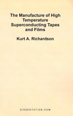 The Manufacture of High Temperature Superconduc... 1581120796 Book Cover