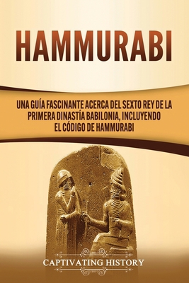 Hammurabi: Una guía fascinante acerca del sexto... [Spanish] 1647488974 Book Cover