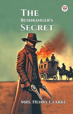 The Bushranger's Secret 9370422927 Book Cover