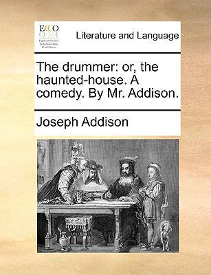 The Drummer: Or, the Haunted-House. a Comedy. b... 1170124550 Book Cover