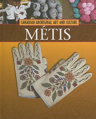 Metis (Canadian Aboriginal Art & Culture) 1553883373 Book Cover