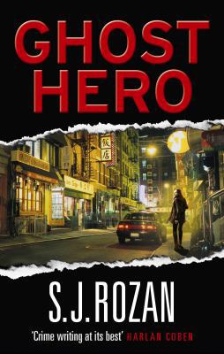 Ghost Hero. S.J. Rozan 0091936381 Book Cover