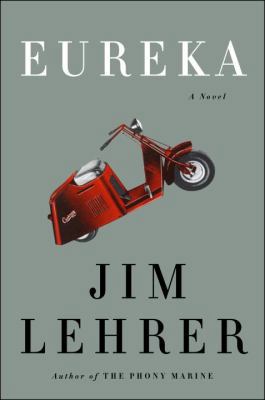 Eureka: A Novel 1400064872 Book Cover