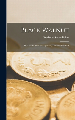 Black Walnut: Its Growth And Management, Volume... 1018656510 Book Cover