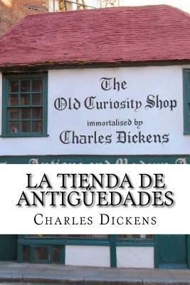 La Tienda de Antiguedades (Spanish) Edition [Spanish] 1548831514 Book Cover