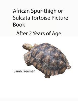 African Spur-thigh or Sulcata Picture Book - Af... B084YH8BV9 Book Cover