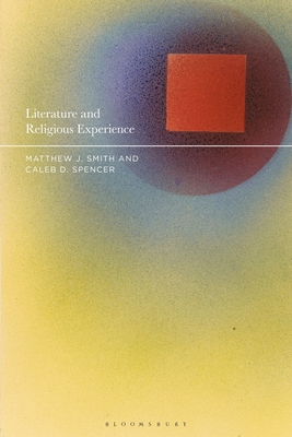 Literature and Religious Experience: Beyond Bel... 1350193917 Book Cover