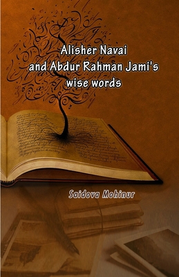 Alisher Navai and Abdur Rahman Jami's wise words 935872126X Book Cover