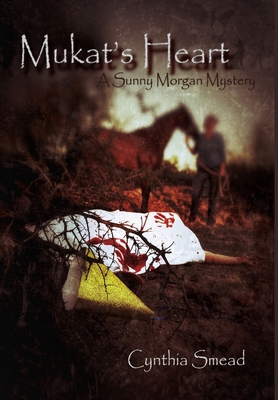 Mukat's Heart: A Sunny Morgan Mystery 0692527036 Book Cover