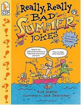 Really, Really Bad Summer Jokes 0763606820 Book Cover