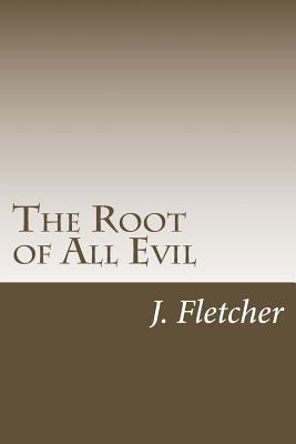 The Root of All Evil 1985199246 Book Cover