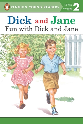 Dick and Jane: Fun with Dick and Jane 0448434113 Book Cover