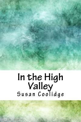 In the High Valley 1986433889 Book Cover