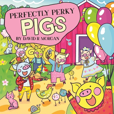 Perfectly Perky Pigs 194690838X Book Cover