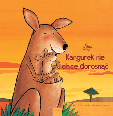 Kangurek Nie Chce Dorosnąc (Little Kangaro... [Polish] 1605378968 Book Cover