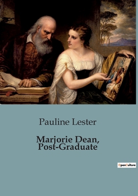 Marjorie Dean, Post-Graduate: A Journey of Frie... B0CGKMQW2X Book Cover